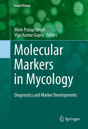 Molecular Markers in Mycology Diagnostics and Marker Developments