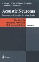 Acoustic Neuroma Consensus on Systems for Reporting Results