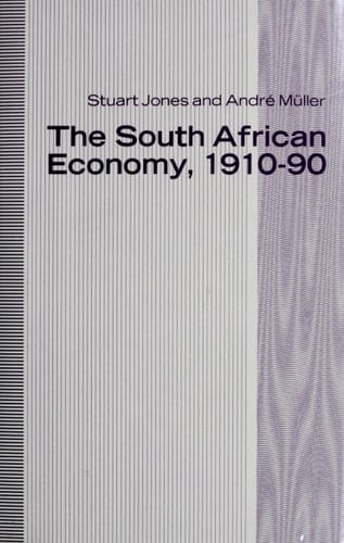 The South African Economy, 1910-90