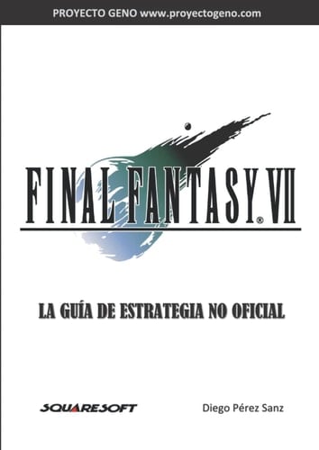 Final Fantasy VII - Guía de Estrategia No Oficial Proyecto GENO