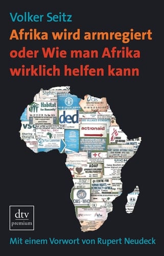 Afrika wird armregiert oder wie man Afrika wirklich helfen kann