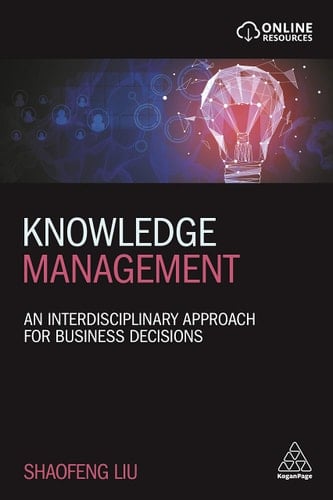 Knowledge Management An Interdisciplinary Approach for Business Decisions