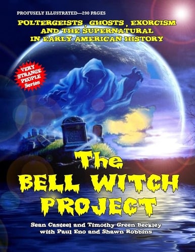 The Bell Witch Project Poltergeist - Ghosts - Exorcisms and the Supernatural in Early American History