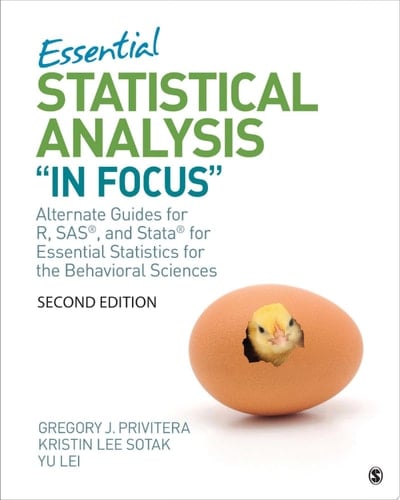 Essential Statistical Analysis "In Focus" Alternate Guides for R, SAS, and Stata for Essential Statistics for the Behavioral Sciences
