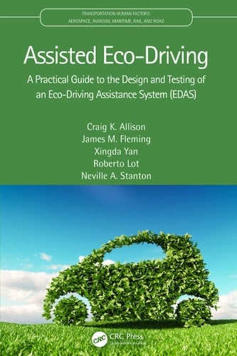 Assisted Eco-driving A Practical Guide to the Design and Testing of an Eco-driving Assistance System (EDAS)