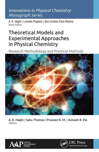 Theoretical Models and Experimental Approaches in Physical Chemistry Research Methodology and Practical Methods