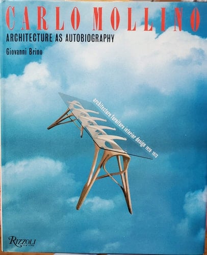Carlo Mollino : Architecture as Autobiography Architecture furniture interior design 1928-1973