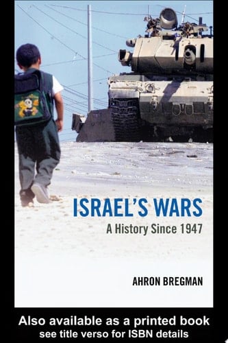 Israel's Wars A History Since 1947