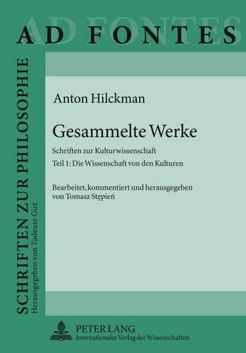Gesammelte Werke Schriften zur Kulturwissenschaft. Die Wissenschaft von den Kulturen