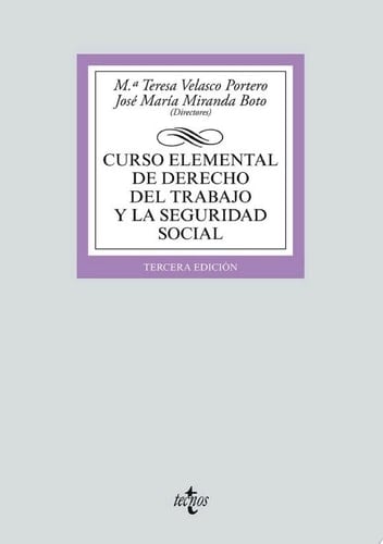 Curso elemental de Derecho del Trabajo y la Seguridad Social