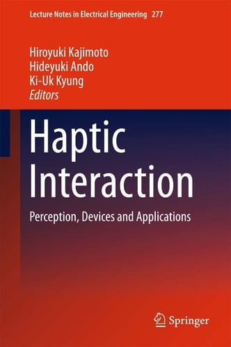 Haptic Interaction Perception, Devices and Applications
