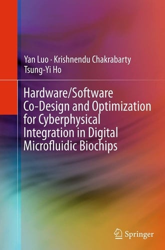 Hardware/Software Co-Design and Optimization for Cyberphysical Integration in Digital Microfluidic Biochips
