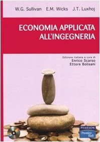 Economia applicata all'ingegneria. Con CD-ROM