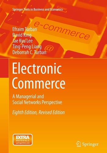 Electronic Commerce A Managerial and Social Networks Perspective