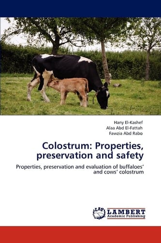 Colostrum Properties, Preservation and Safety