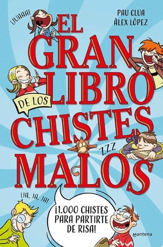El gran libro de los chistes malos ¡1000 chistes para partirte de risa!