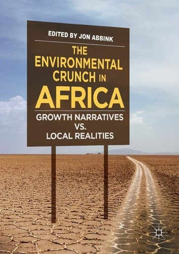 The Environmental Crunch in Africa Growth Narratives vs. Local Realities