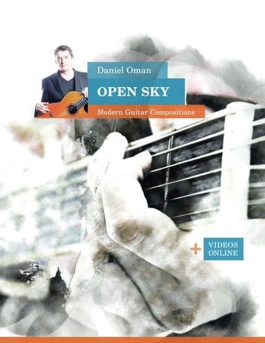 Daniel Oman Open Sky - Modern Guitar Compositions: + Videos Online