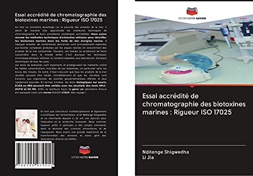 Essai accrédité de chromatographie des biotoxines marines : Rigueur ISO 17025 (French Edition)