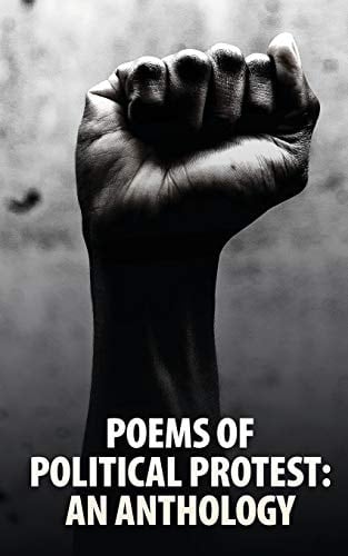 Poems of Political Protest An Anthology