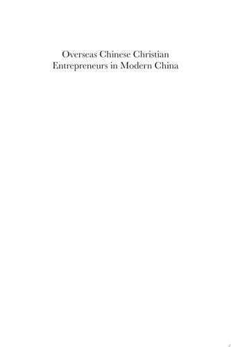 Overseas Chinese Christian Entrepreneurs in Modern China