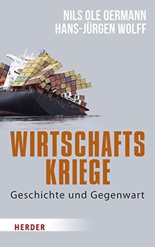 Wirtschaftskriege Geschichte und Gegenwart