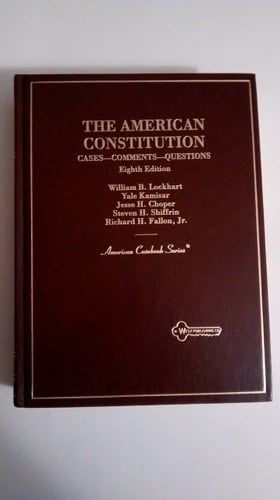 The American Constitution: Cases, Comments, Questions (American Casebook Series)