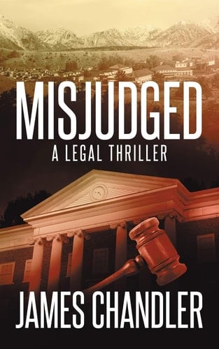 Misjudged A Legal Thriller