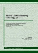 Material and Manufacturing Technology XII Selected Peer-reviewed Full Text Papers from the 12th International Conference on Material and Manufacturing Technology (ICMMT 2021) : Selected, Peer-reviewed Papers from the 12th International Conference on Material and Manufacturing Technology (ICMMT 2021), April 23-26, 2021, Singapore, Singapore