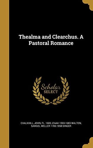 Thealma and Clearchus. a Pastoral Romance