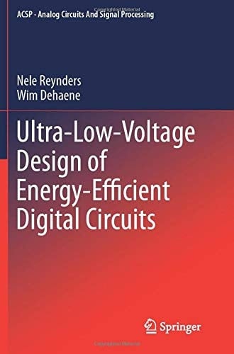 Ultra-Low-Voltage Design of Energy-Efficient Digital Circuits
