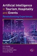 Artificial Intelligence in Tourism, Hospitality and Event Revolutionising Experiences