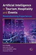 Artificial Intelligence in Tourism, Hospitality and Event Revolutionising Experiences
