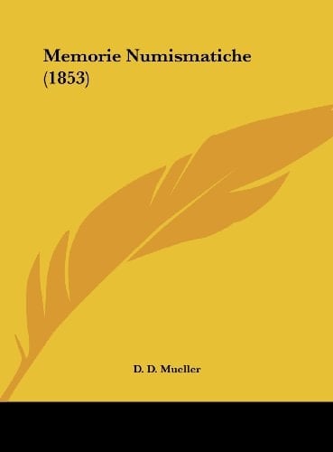 Memorie Numismatiche (1853) (Italian Edition)