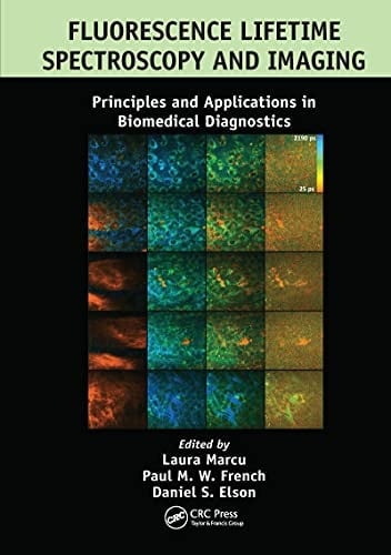 Fluorescence Lifetime Spectroscopy and Imaging Principles and Applications in Biomedical Diagnostics