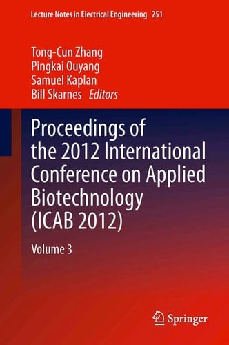 Proceedings of the 2012 International Conference on Applied Biotechnology (ICAB 2012) Volume 3