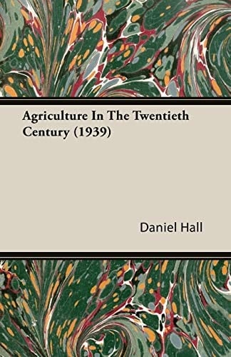 Agriculture in the Twentieth Century (1939)