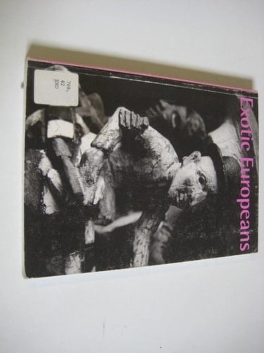 Exotic Europeans Catalogue of a Touring Exhibition January-August 1991