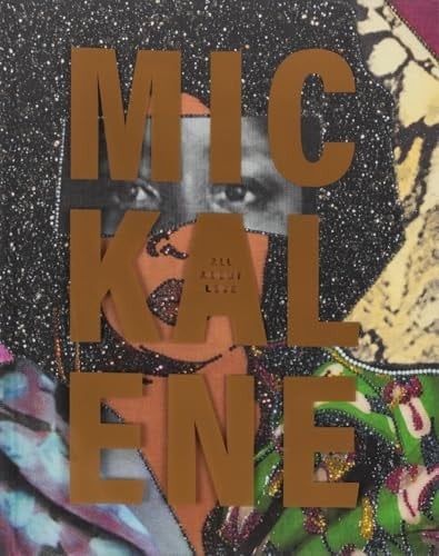 Mickalene Thomas All about Love