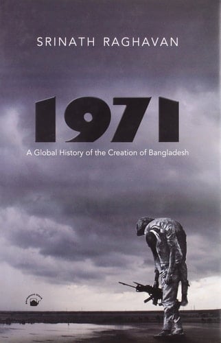 1971 A Global History of the Creation of Bangladesh
