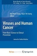 Viruses and Human Cancer From Basic Science to Clinical Prevention