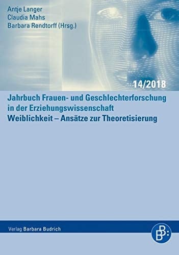Weiblichkeit - Ansätze zur Theoretisierung