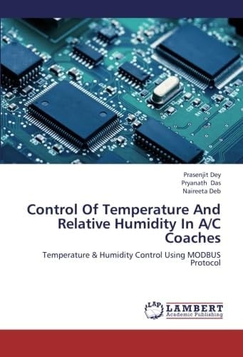 Control Of Temperature And Relative Humidity In A/C Coaches Temperature & Humidity Control Using MODBUS Protocol