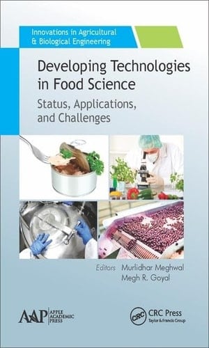 Developing Technologies in Food Science Status, Applications, and Challenges