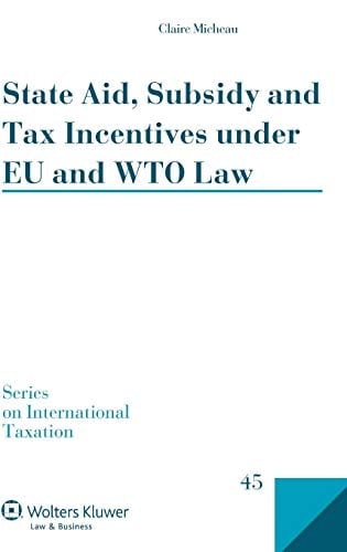 State Aid, Subsidy and Tax Incentives Under EU and WTO Law