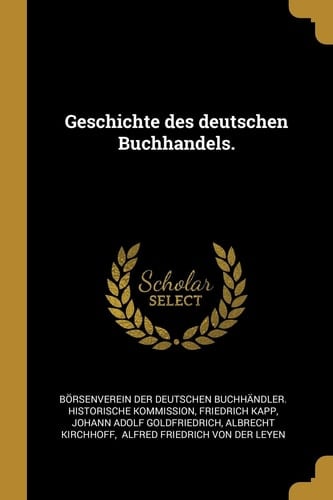 Geschichte des Deutschen Buchhandels
