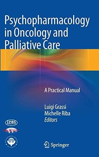 Psychopharmacology in Oncology and Palliative Care A Practical Manual