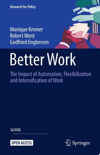 Better Work The Impact of Automation, Flexibilization and Intensification of Work
