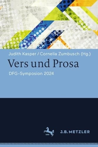 Vers und Prosa DFG-Symposium 2024