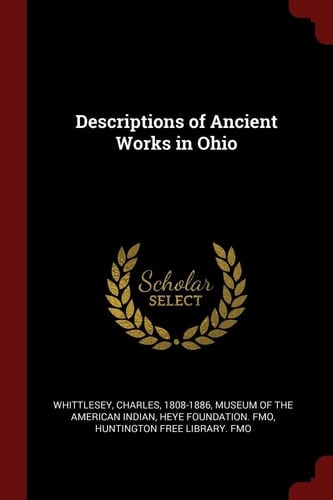 Descriptions of Ancient Works in Ohio